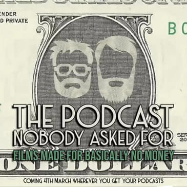 Films Made For Basically No Money