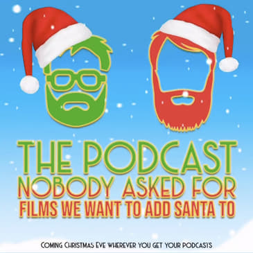 Films We Want To Add Santa To