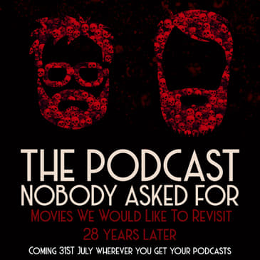 Movies We Would Like To Revisit 28 Years Later