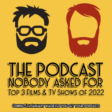 Top 3 Films &amp; TV Shows of 2022