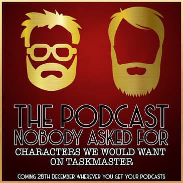 Characters We Would Want On Taskmaster