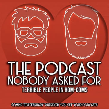 Terrible People In Romantic Comedies