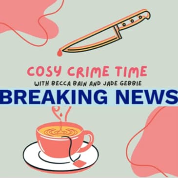 Cosy Crime Time News