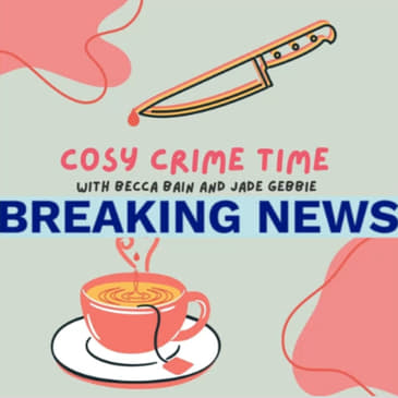Cosy Crime Time News