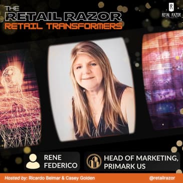 Primark’s US Expansion | Rene Federico on Retail Growth & In Store Strategy