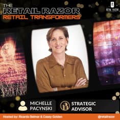 Retail Transformation Playbook: Michelle Pacynski on Innovation, Startups, and What’s Next