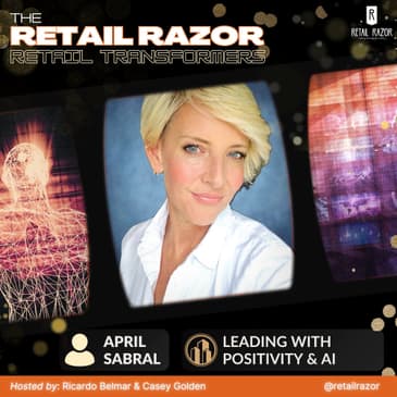 Leading with Positivity: April Sabral's Retail Revolution