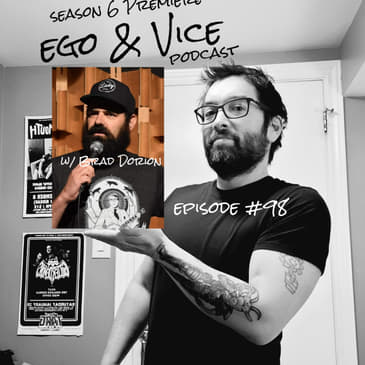 Episode 98: Season 6 Premiere w/ Brad Dorion