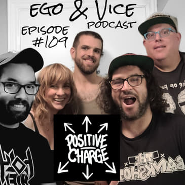 Episode 109: Positive Charge