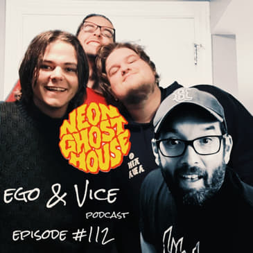 Episode 112: Neon Ghosthouse