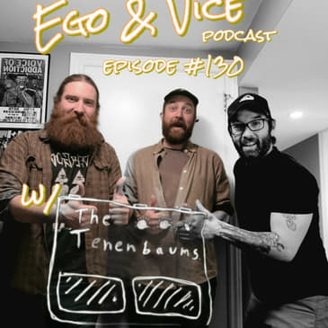 Episode 130: The Tenenbaums