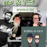 Episode 133: Dawg & Gus