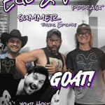 Episode 162: Summer Break Special - GOAT!