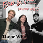 Episode 165: Those Who