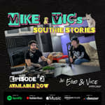 Episode 2: Southie Stories Ep#2