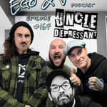 Episode 167: Uncle Depressant