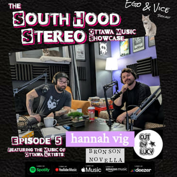 Episode 5: South Hood Stereo - Bronson Novella, Out By Lucy & Hannah Vig