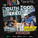 Episode 9: South Hood Stereo Bluesfest Special- FITH, Rebelle & Kasador