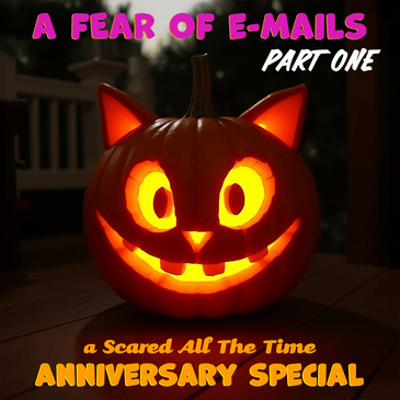 A Fear of E-Mails Special Part 1
