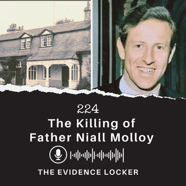 224: The Killing of Father Niall Molloy | Ireland