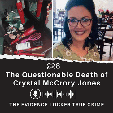 228: The Questionable Death of Crystal McCrory Jones | USA