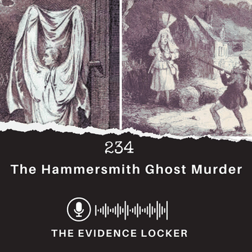 234: The Hammersmith Ghost Murder | England