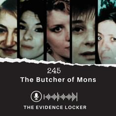 245: The Butcher of Mons: Belgium’s Unsolved Suitcase Murders | Belgium