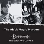 The Black Magic Murders (Adolfo Constanzo) | Mexico - Revisited