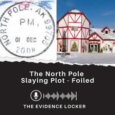 The North Pole Slaying Plot - Foiled | Alaska (Revisited)