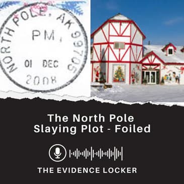 The North Pole Slaying Plot - Foiled | Alaska (Revisited)