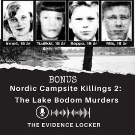Nordic Campsite Killings 2: Lake Bodom Murders - Revisited