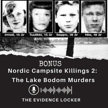 Nordic Campsite Killings 2: Lake Bodom Murders - Revisited