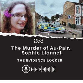 253: The Murder of Au-Pair, Sophie Lionnet | England