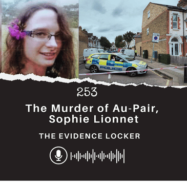 253: The Murder of Au-Pair, Sophie Lionnet | England