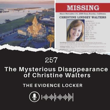 257: The Mysterious Disappearance of Christine Walters | USA