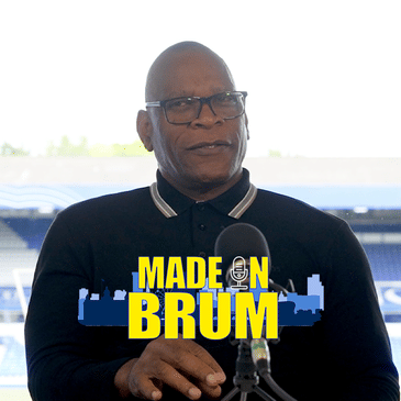 S7 Ep4: NOEL BLAKE: Birmingham City, Villa Derbies, England & The Truth Behind Football’s Biggest Moments
