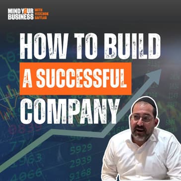 396: How to Build a Successful Company
