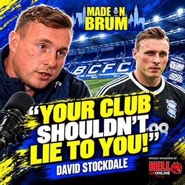S8 Ep6: DAVID STOCKDALE: THE TRUTH ABOUT HIS BLUES EXIT, CLUB CONTROVERSY & HARRY REDKNAPP | MADE IN BRUM