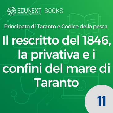 Il rescritto del 1846, la privativa e i confini del mare di Taranto