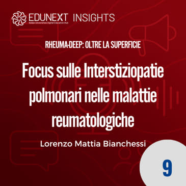 [09] Focus sulle Interstiziopatie polmonari nelle malattie reumatologiche