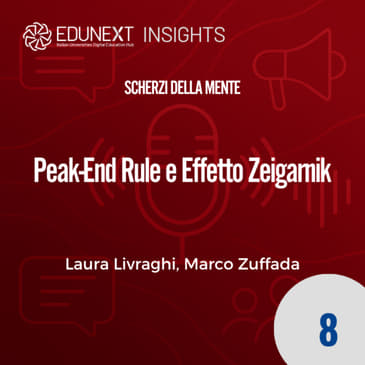 [08] Peak-End Rule e Effetto Zeigarnik