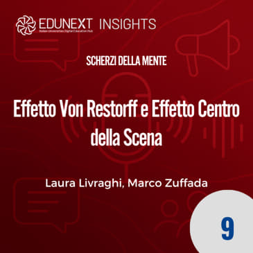 [09] Effetto Von Restorff e Effetto Centro della Scena