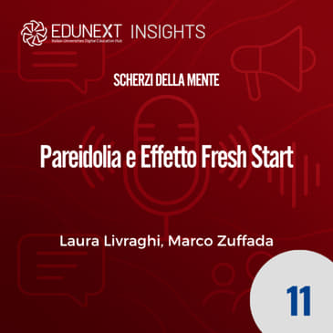 [11] Pareidolia e Effetto Fresh Start