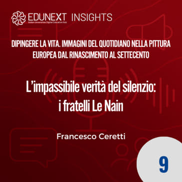 [09] L’impassibile verità del silenzio: i fratelli Le Nain