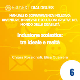 [06] Inclusione scolastica: tra ideale e realtà