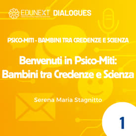 [01] Benvenuti in Psico-Miti: Bambini tra Credenze e Scienza