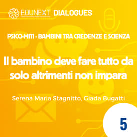 [05] Il bambino deve fare tutto da solo altrimenti non impara