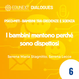 [06] I bambini mentono perché sono dispettosi