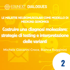 [02] Costruire una diagnosi molecolare: strategie di testing e interpretazione delle varianti
