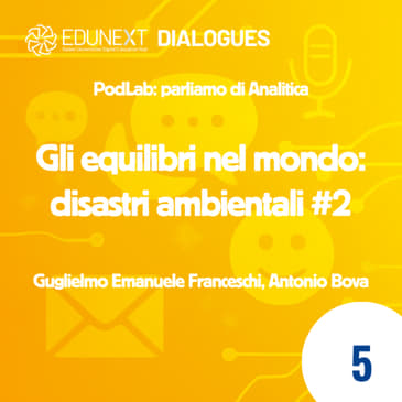 [05] Gli equilibri nel mondo: disastri ambientali #2